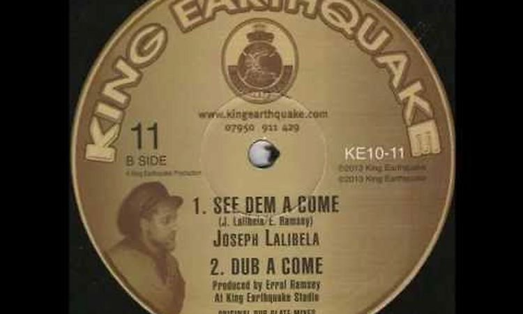 Joseph Lalibela - See Dem A Come + Dub A Come