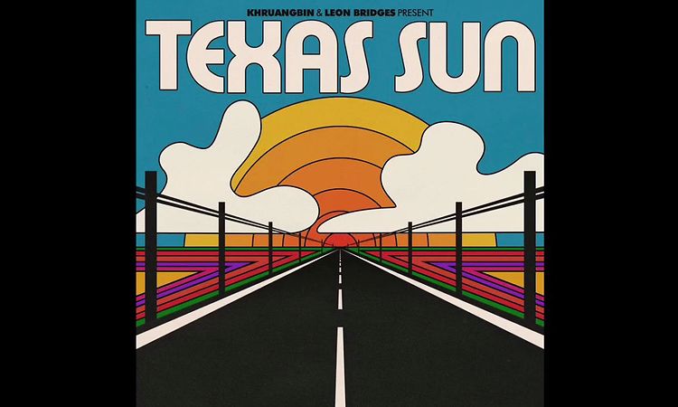 Khruangbin & Leon Bridges - Midnight [Texas Sun]