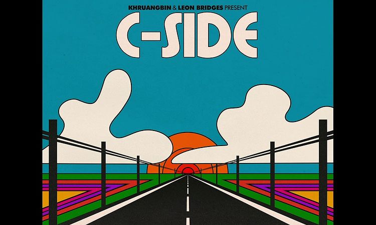 Khruangbin & Leon Bridges ‘C-Side’ (Official Audio)