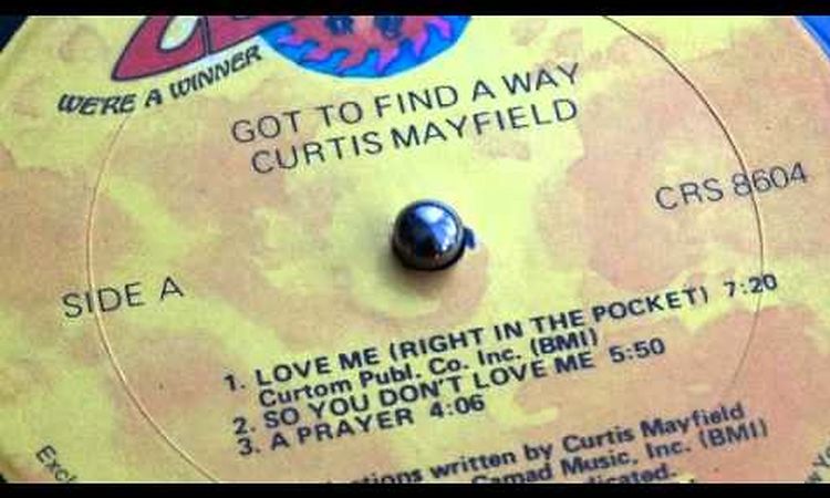 Curtis Mayfield - A Prayer (lp 'Got To Find A Way' Curtom Records 1974)