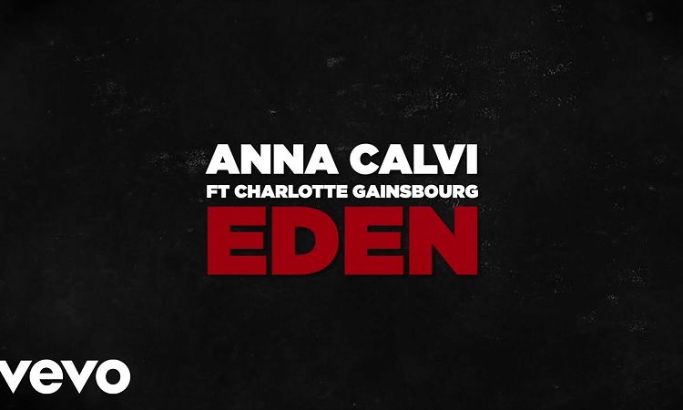 Anna Calvi - Eden (feat. Charlotte Gainsbourg) (Hunted Version) [Official Audio]