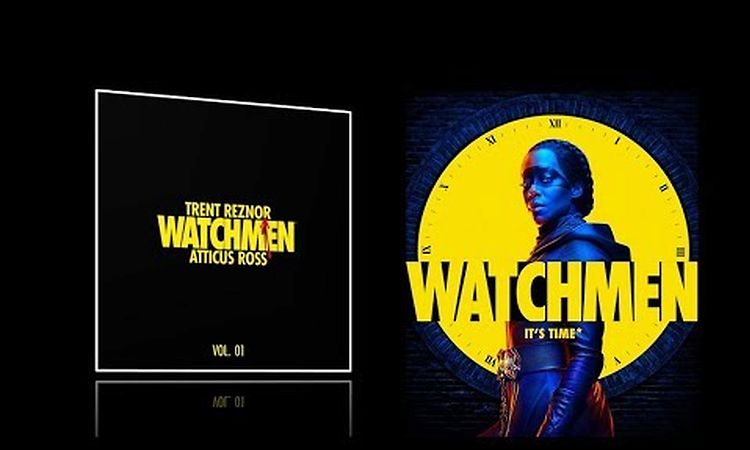 Watchmen (2019 HBO series) - Full soundtrack (Trent Reznor & Atticus Ross)