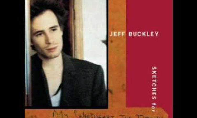 Jeff Buckley- Yard of Blonde Girls