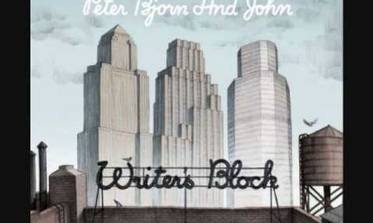 Up Against the Wall - Peter Bjorn and John