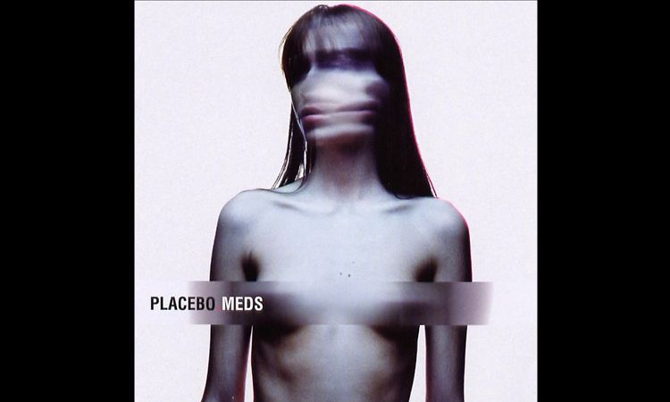 Placebo-Meds-FULL ALBUM