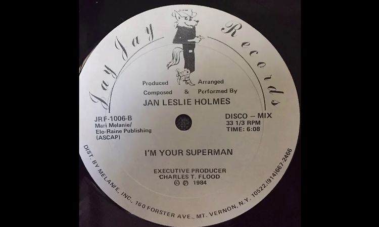 1984 - Jan Leslie Holmes ‎– I'm Your Superman (Disco Mix) [Jay Jay Records ‎– JRF-1006]