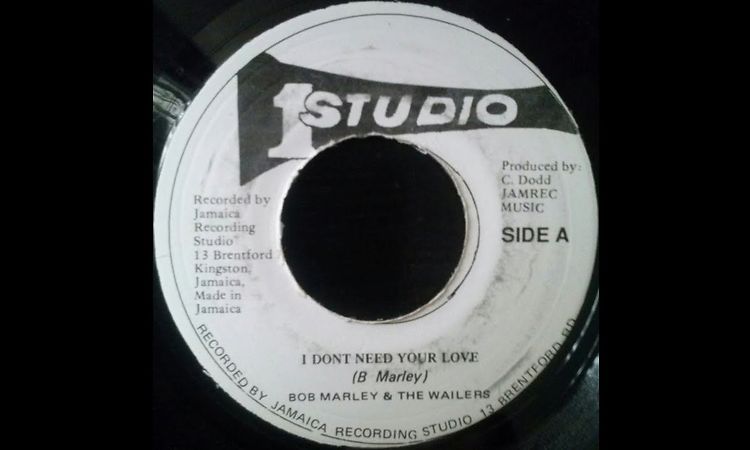 Bob Marley & The Wailers - I Don't Need Your Love