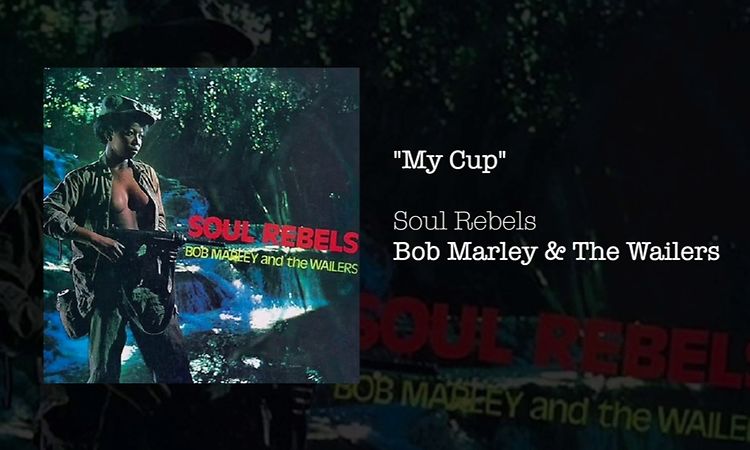 My Cup (1970) - Bob Marley & The Wailers