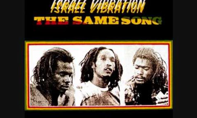 Israel Vibration - Jah time has come