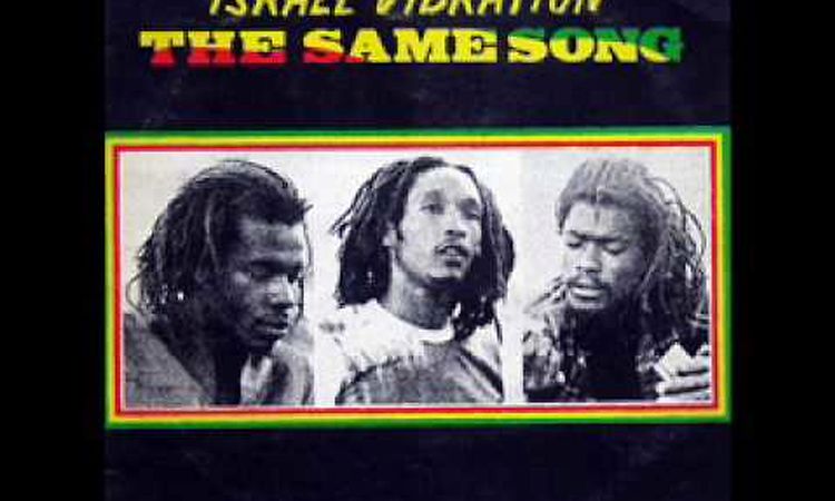 Israel Vibration - Weep & Mourn