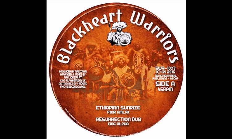 FIKIR AMLAK/ETHIOPIAN SUNRIZE/KING ALPHA/RESURRECTION/BLACKHEART WARRIOR 12''