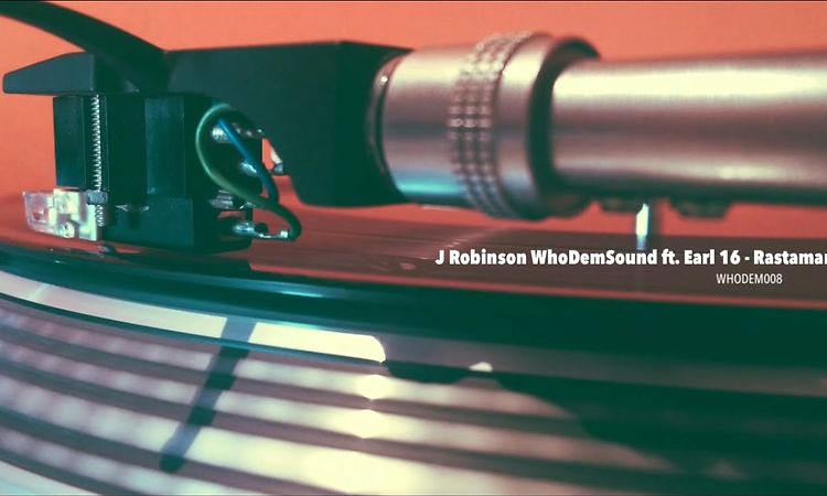 J. Robinson WhoDemSound ft. Earl 16 - Rastaman