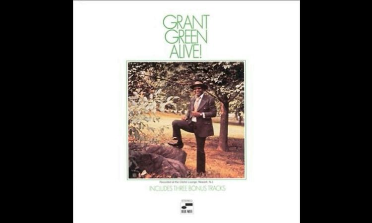 Grant Green - Time To Remember