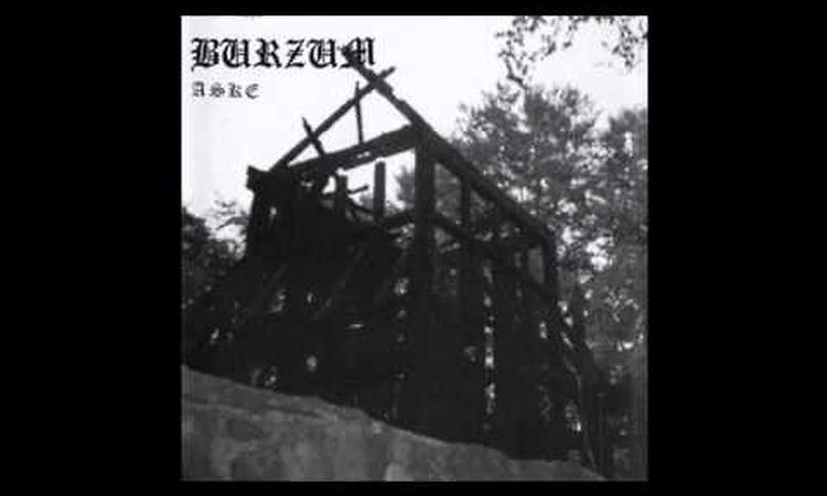 Burzum - Aske (Full Album)[1993]