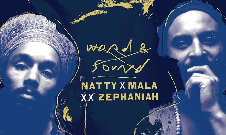 Natty x Mala x Benjamin Zephaniah - Word & Sound