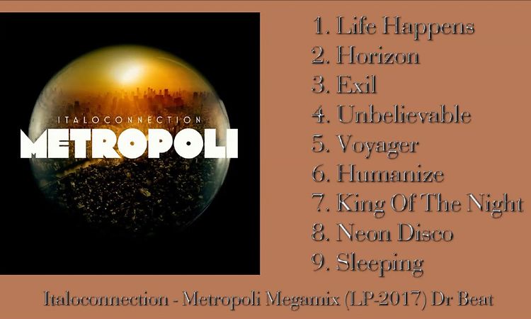 Italoconnection - Metropoli Megamix (LP 2017) Dr Beat