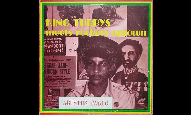 Agustus Pablo ‎– King Tubby Meets Rockers Uptown