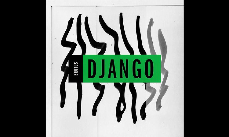 Brutus Django (Official Audio)