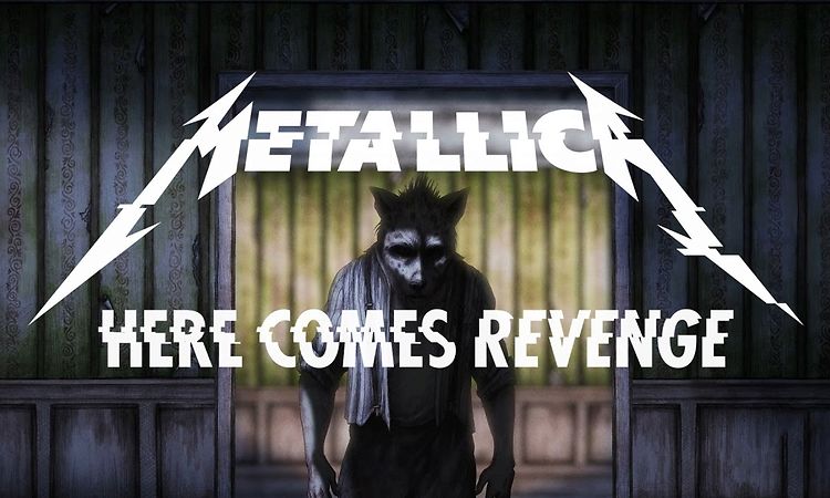 Metallica: Here Comes Revenge (Official Music Video)