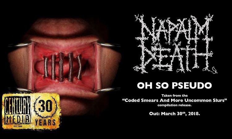 NAPALM DEATH - Oh So Pseudo (Album Track)