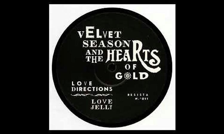 Velvet Season & The Hearts of Gold - Love DIrections