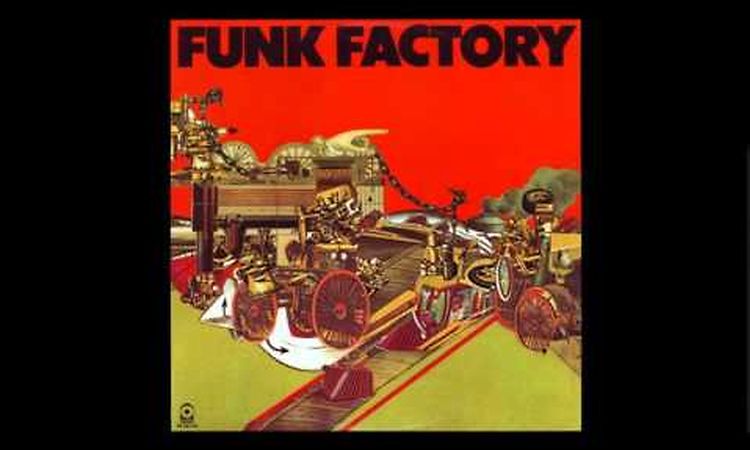 Funk Factory Funk It Funk Factory  (1975) HQ