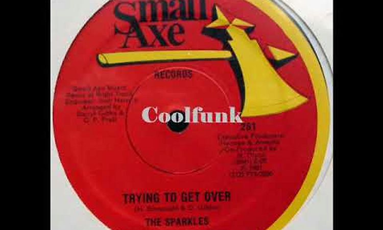 The Sparkles - Trying To Get Over (12 Inch 1981)