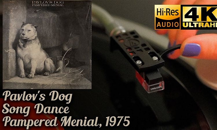 Pavlov's Dog - Song Dance (Pampered Menial), 1975, Vinyl video 4K, 24bit/96kHz