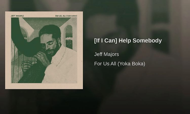[If I Can] Help Somebody