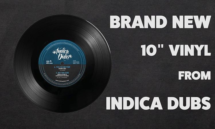 Danny Red - You No Better / Indica Dubs & Conscious Sounds - Humble Thyself 10 [ISS072]