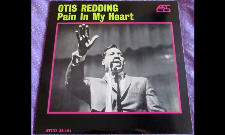 Otis Redding - Pain In My Heart 1964 (Full Vinyl 2014) Censored B1