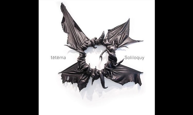 tētēma Soliloquy' (pre-order now)