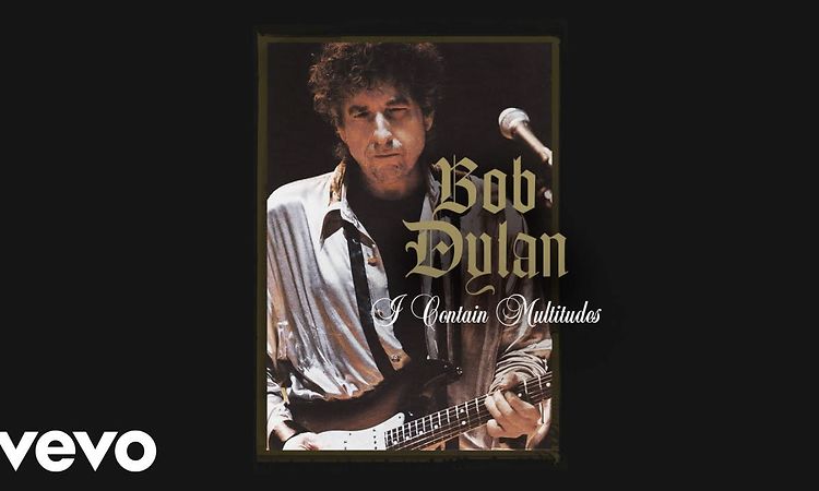 Bob Dylan - I Contain Multitudes (Official Audio)