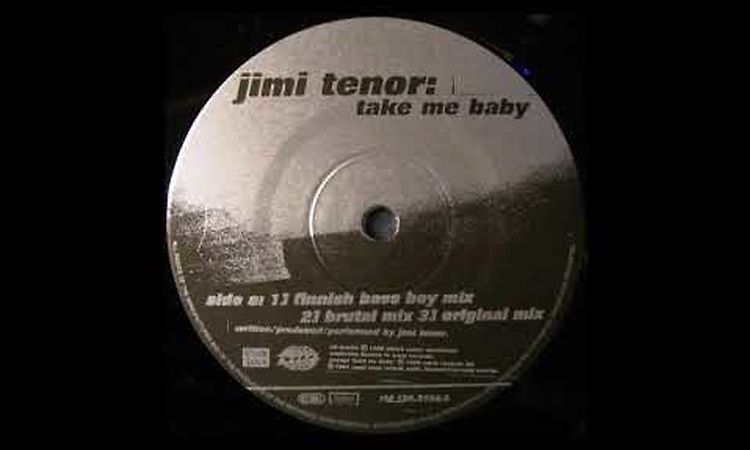 Jimi Tenor ‎– Take Me Baby (Brutal Mix)