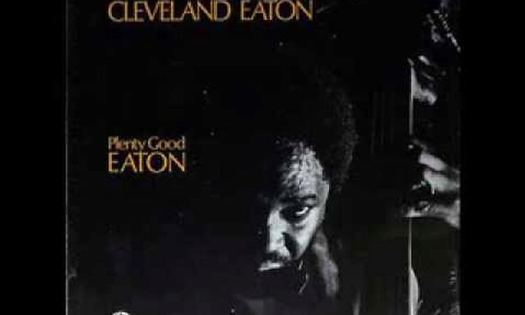 Cleveland Eaton - Are You Out There Somewhere Caring [1975]