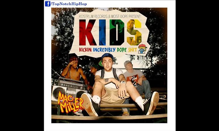 Mac Miller - Don't Mind If I Do (K.I.D.S.)