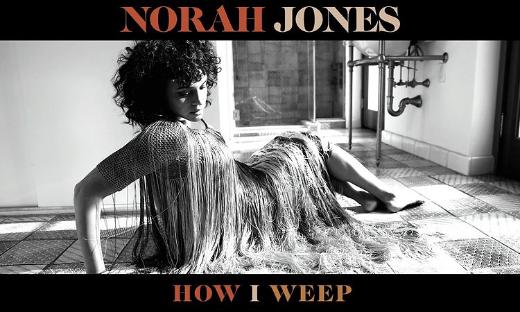 Norah Jones - How I Weep (Official Audio)