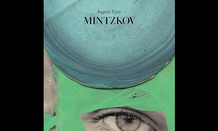 Mintzkov - August Eyes