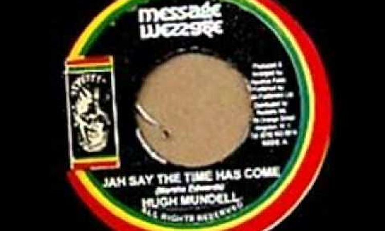 Hugh Mundell Jah say the time as come & dub