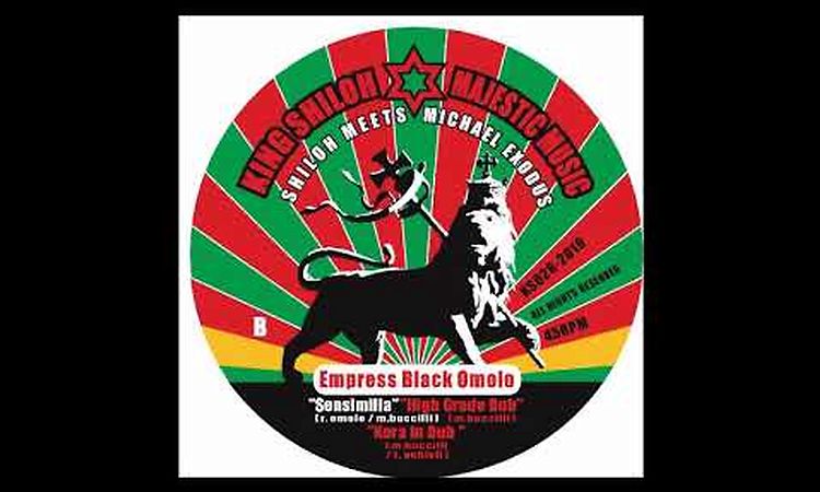 Empress Black Omolo- Positive Vibration/Sensimilla 12