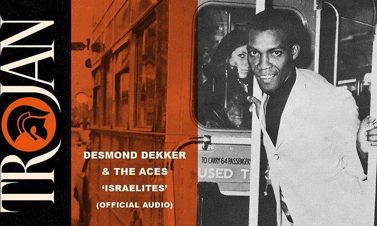 Desmond Dekker & The Aces - Israelites (Official Audio)