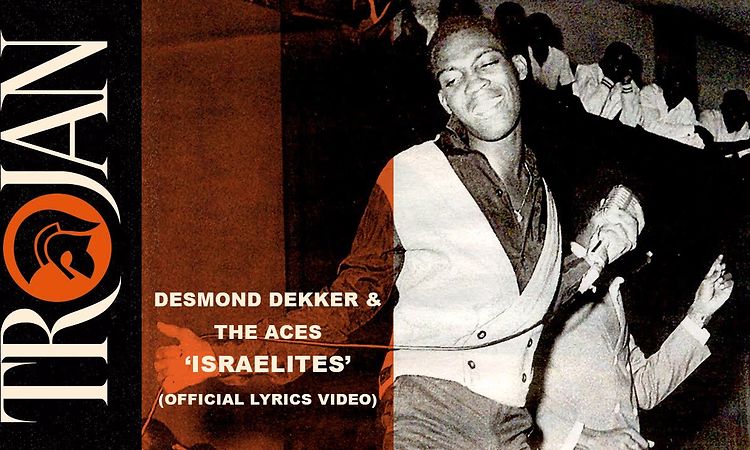 Desmond Dekker & The Aces – Israelites (Official Lyrics Video)