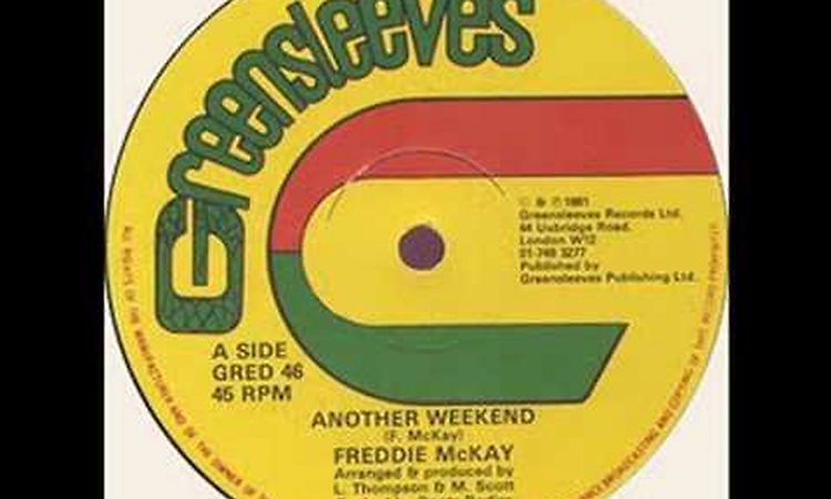 Freddie Mckay - Another Weekend 1981 Greensleeves 12