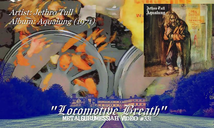 Locomotive Breath - Jethro Tull (1971)