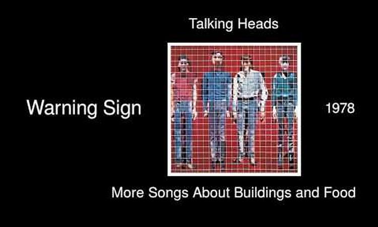 Talking Heads - Warning Sign - More Songs About Buildings and Food [1978]