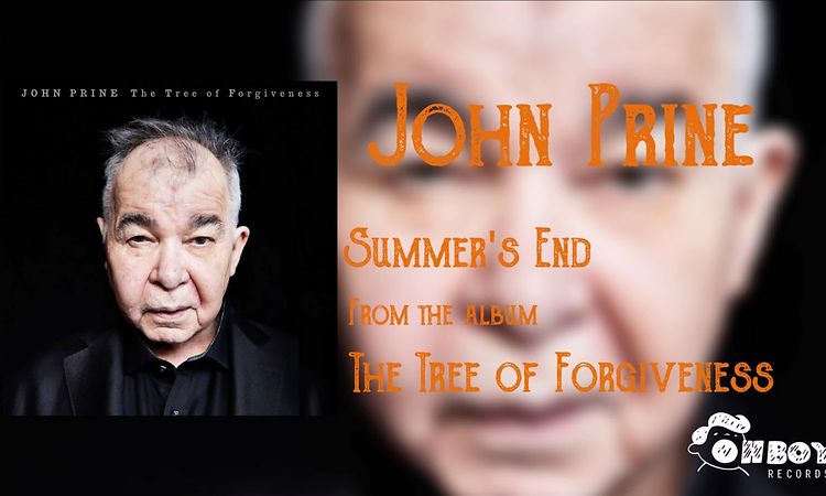 John Prine - Summer's End - The Tree of Forgiveness