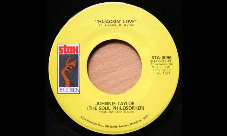 Johnnie Taylor Hijackin Love