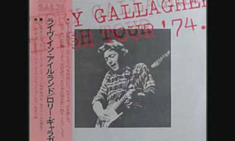 Rory Gallagher-Tattoo'd Lady [Irish Tour 74]