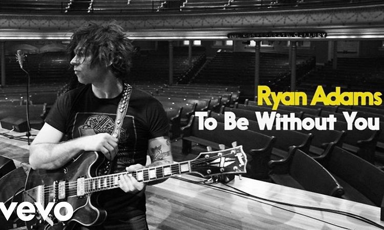 Ryan Adams - To Be Without You (Audio)