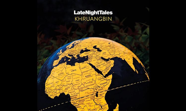   Khruangbin - Summer Madness (Late Night Tales: Khruangbin)